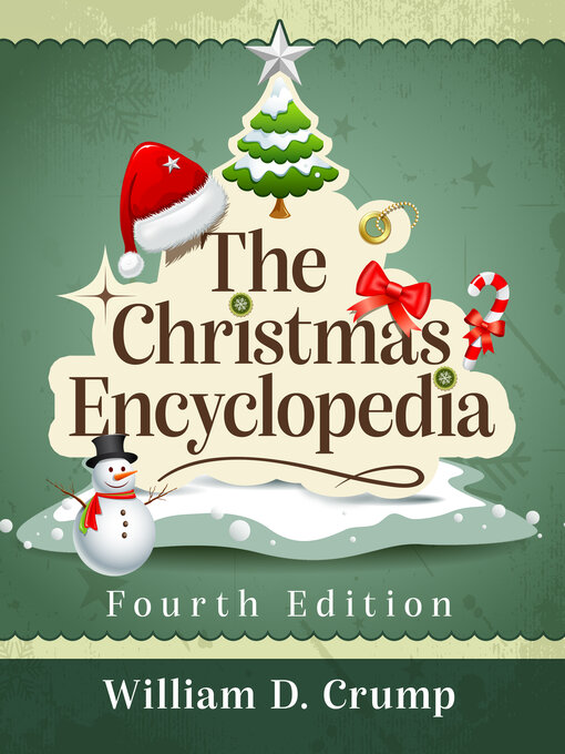 Title details for The Christmas Encyclopedia, 4th ed. by William D. Crump - Wait list